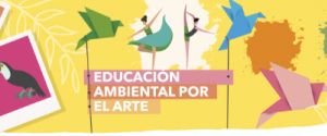 Educación ambiental por el arte