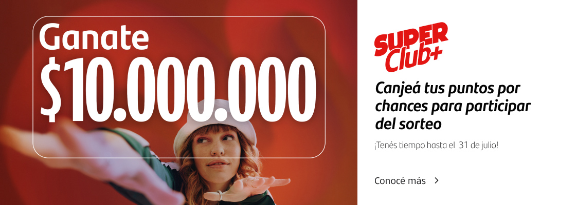 Ganate $10.000.000 con SuperClub+ Canjeá tus puntos por chances para participar del sorteo.