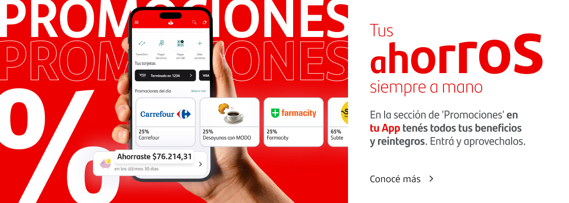 Tus ahorros siempre a mano: En la sección "Promociones" en tu App tenés todos tus beneficios y reintegros. ¡Entrá y aprovechalos!