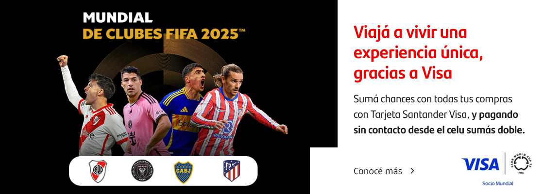 Viajá a vivir una experiencia única en el Mundial de Clubes FIFA 2025, gracias a Visa. Sumá chances con todas tus compras con Tarjeta Santander Visa, y pagando sin contacto desde el celu sumás doble.