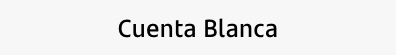 Cuenta Blanca