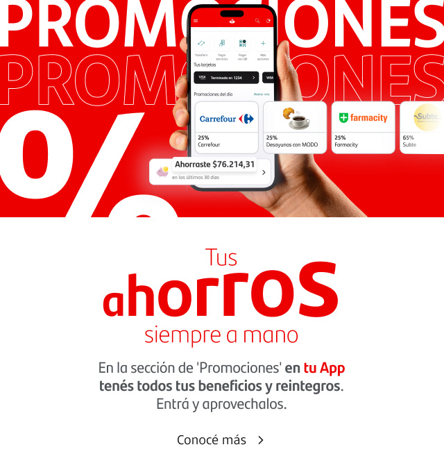 Tus ahorros siempre a mano: En la sección "Promociones" en tu App tenés todos tus beneficios y reintegros. ¡Entrá y aprovechalos!
