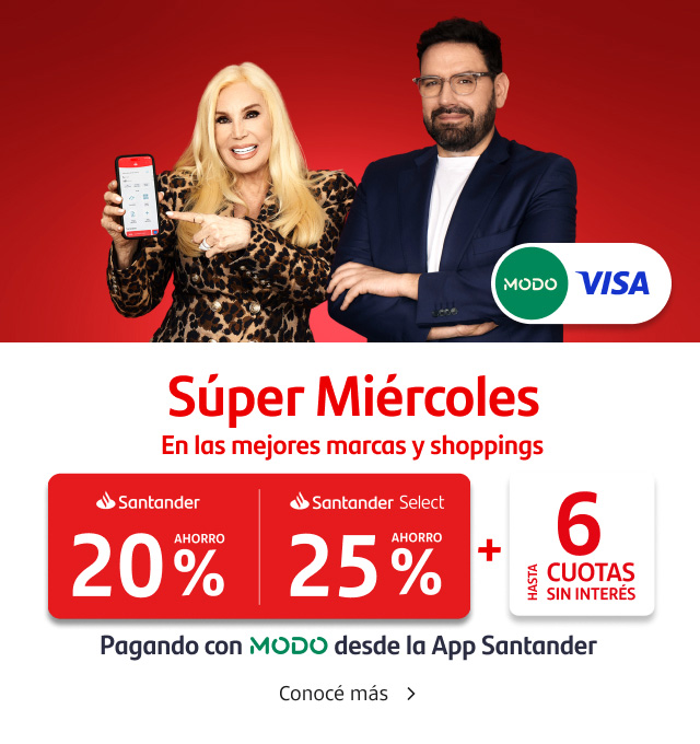 ¡Súper Miércoles! Hasta 25% de ahorro y hasta 6 cuotas sin interés pagando con tu Tarjeta Santander Visa con MODO desde la App Santander. Conocé más.