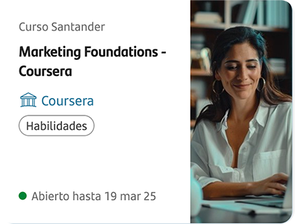 Curso Santander Marketing Foundations Coursera. Conocé más.