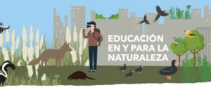 Educación en y para la naturaleza
