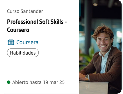 Curso Santander Professional Soft Skills Coursera. Conocé más.