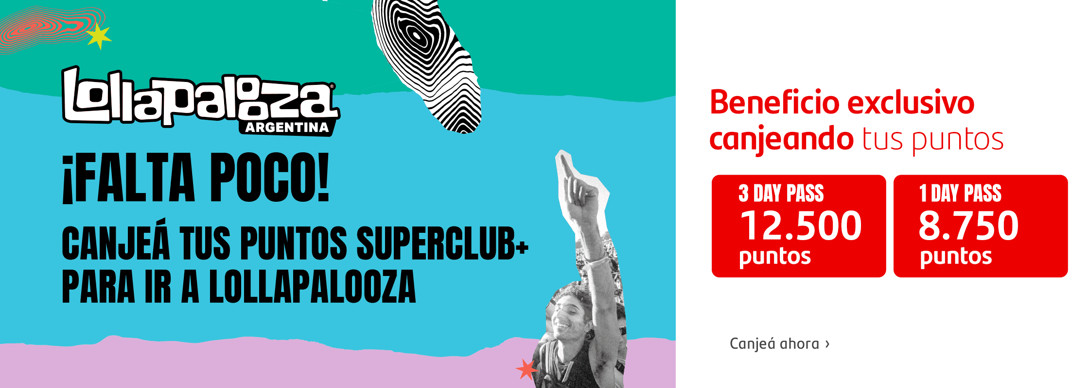 Lollapalooza - Beneficio exclusivo canjeando tus puntos SuperClub +