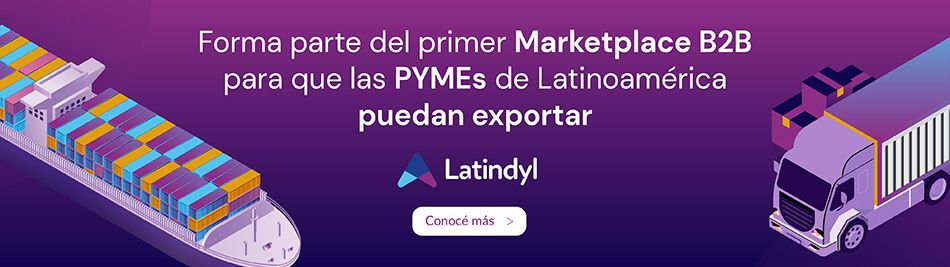 Formá parte del primer Marketplace B2B para que las Pymes de Latinoamérica puedan exportar