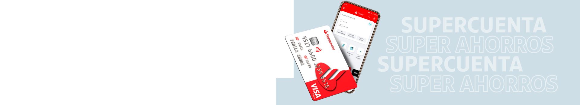 Tarjeta de débito SuperCuenta y app Santander