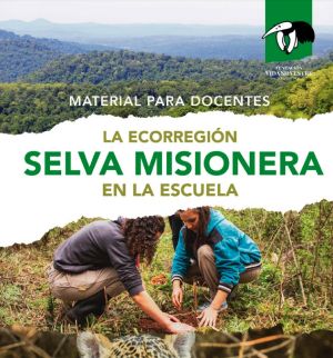 Material para docentes. Selva Misionera